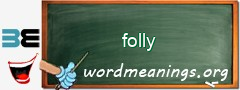 WordMeaning blackboard for folly